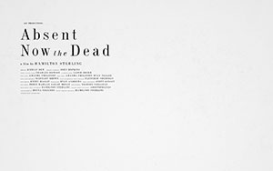 An American drama film, `Absent Now the Dead` by Hamilton Sterling (Release - 8 January 2021)